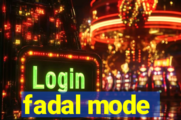 fadal mode
